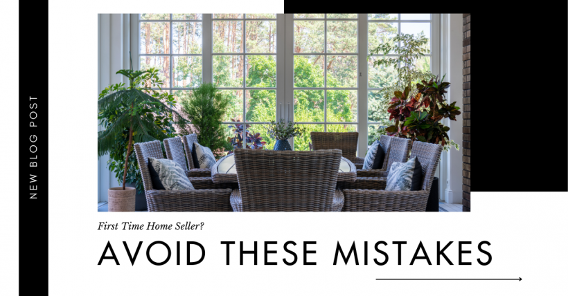 First Time Home Seller? Avoid These Mistakes